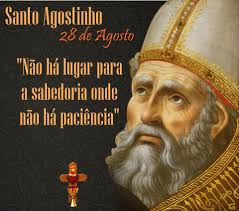 SANTO AGOSTINHO, 28 de agosto.