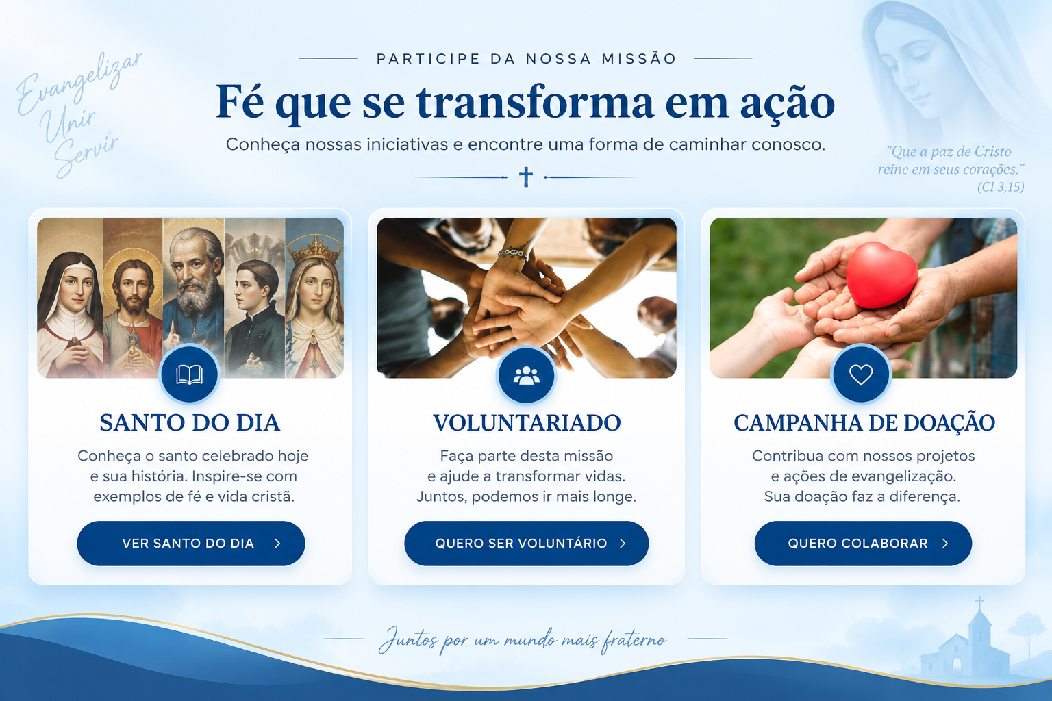 Participe da nossa missão - Santo do Dia, Voluntariado e Campanha de Doação